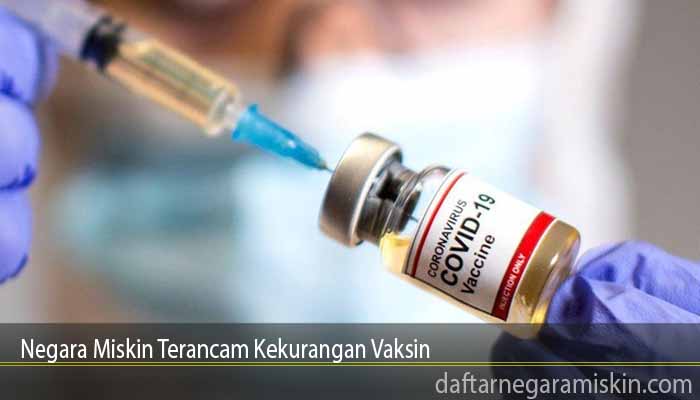Negara Miskin Terancam Kekurangan Vaksin